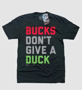 Bucks Dont Give a Duck T shirt