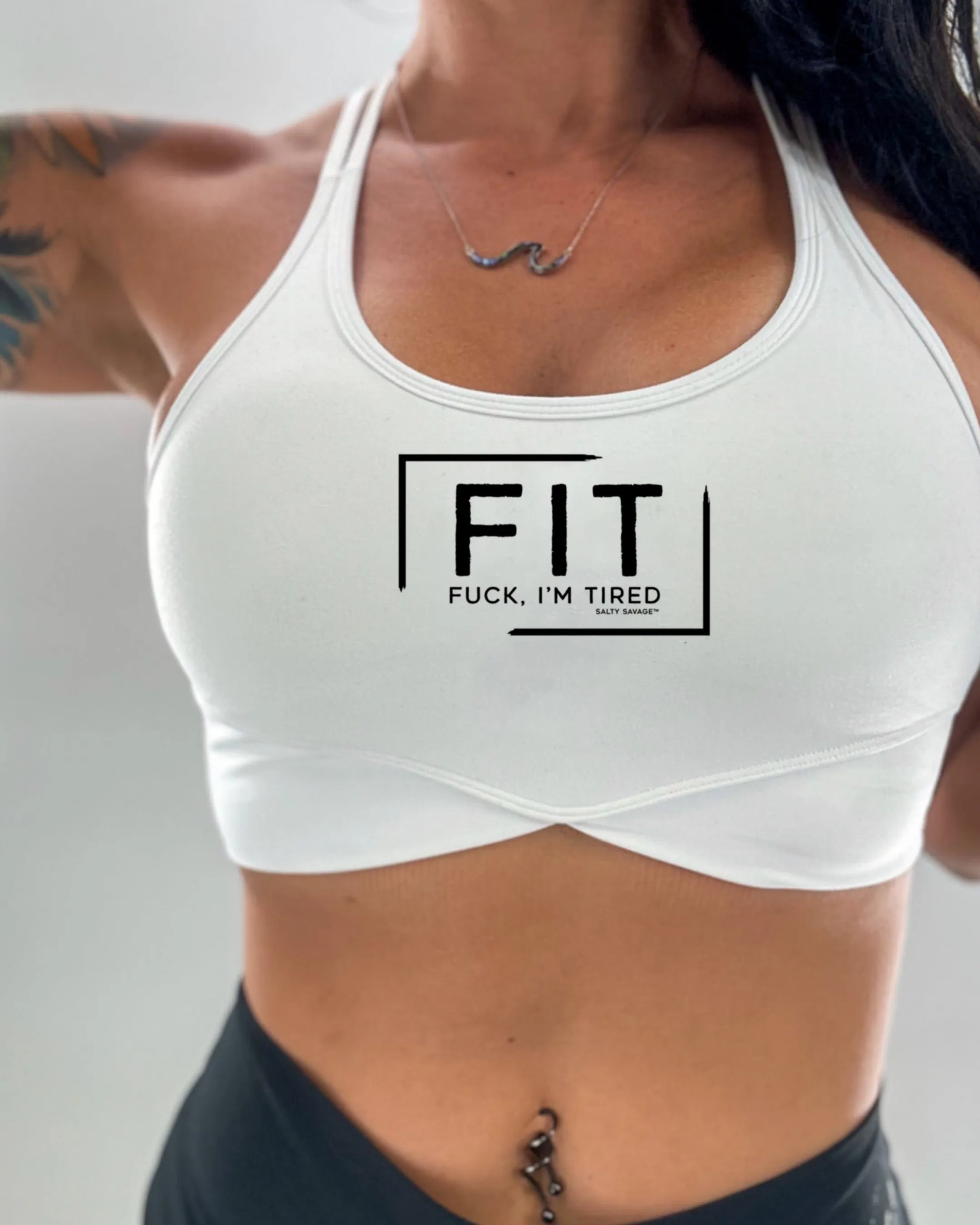 Salty Savage Ladies "FIT Fuck, I’m Tired” V Cut Sports Bra